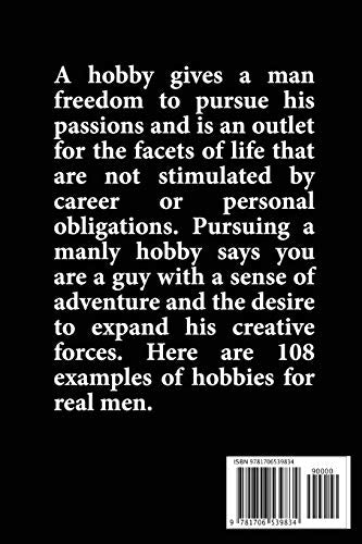 Hobbies For Men: Manly Men doing Manly Things